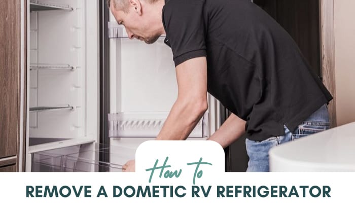 How to Remove a Dometic RV Refrigerator