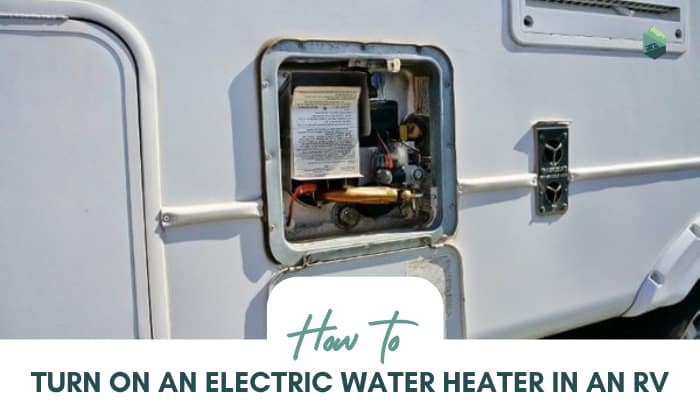 how to turn on an electric water heater in an rv
