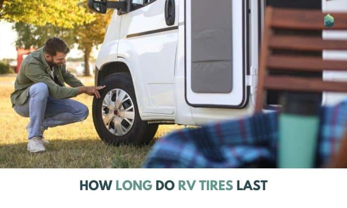 how long do rv tires last