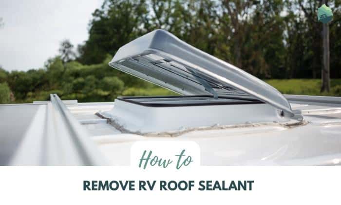 how to remove rv roof sealant